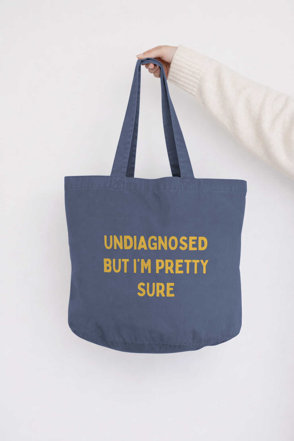 Undiagnosed But I'm Pretty Sure | Tote Bag: Vintage Denim