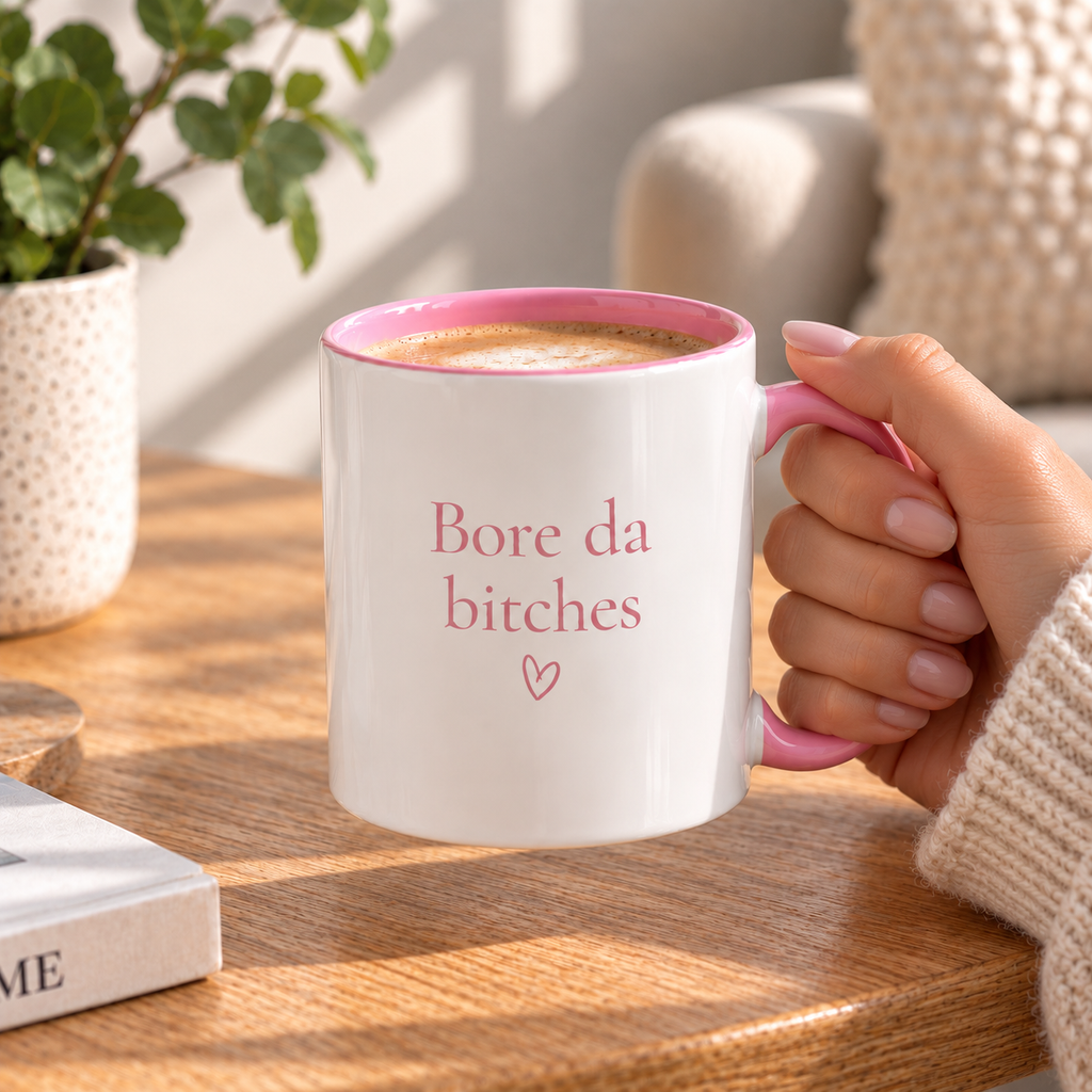 Bore da bitches mug