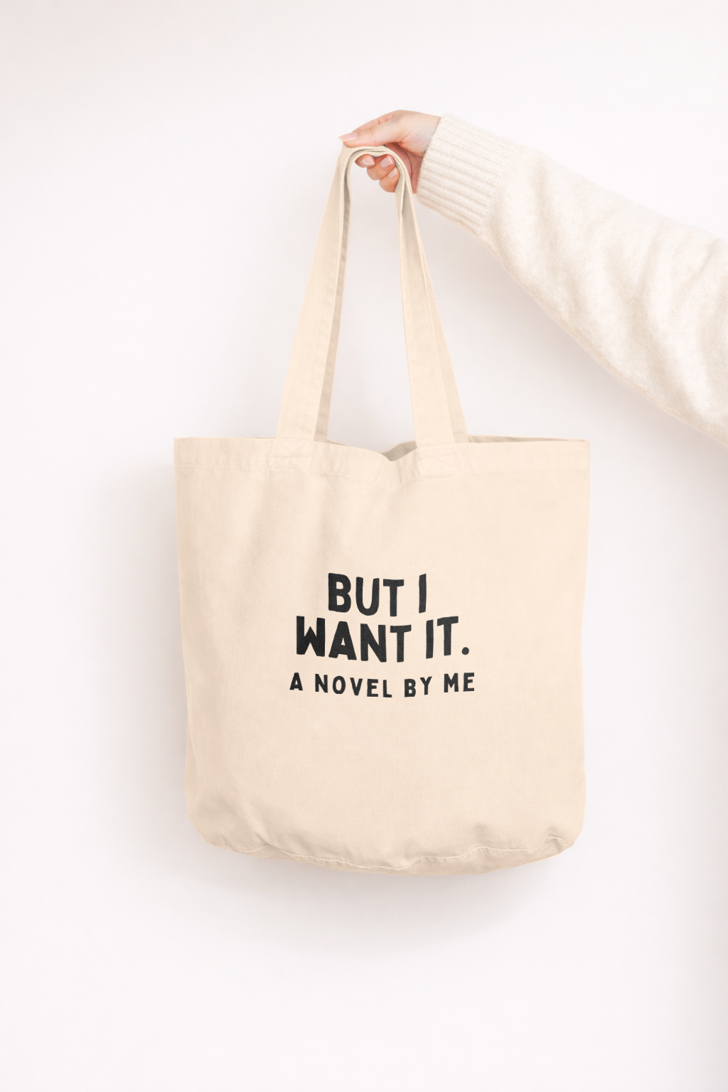 But I Want It | Tote Bag: Cream