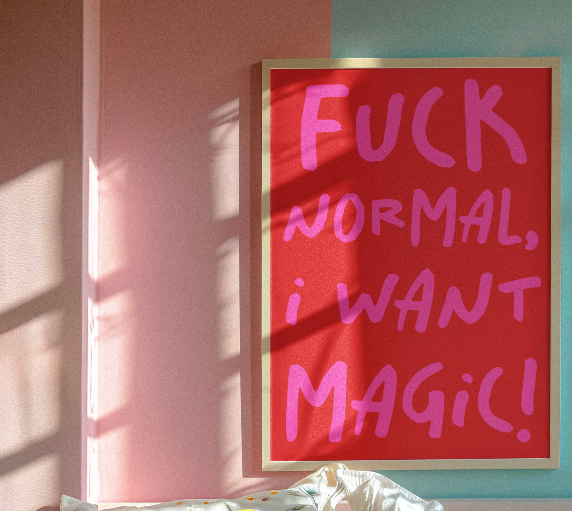F*** normal, I want magic print: A3