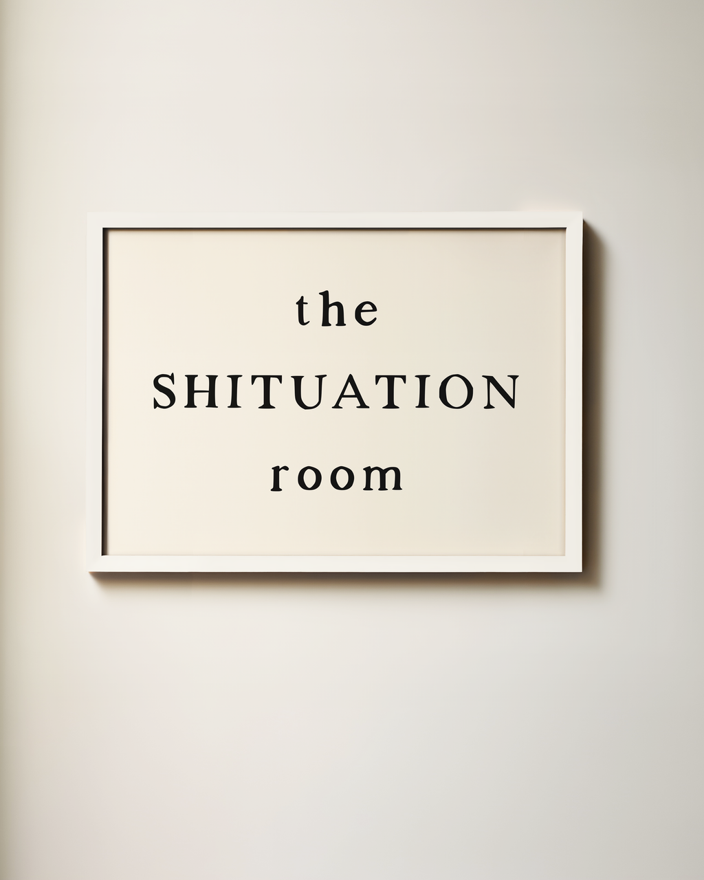 This Shituation Room | Art Print: Black & Cream A3