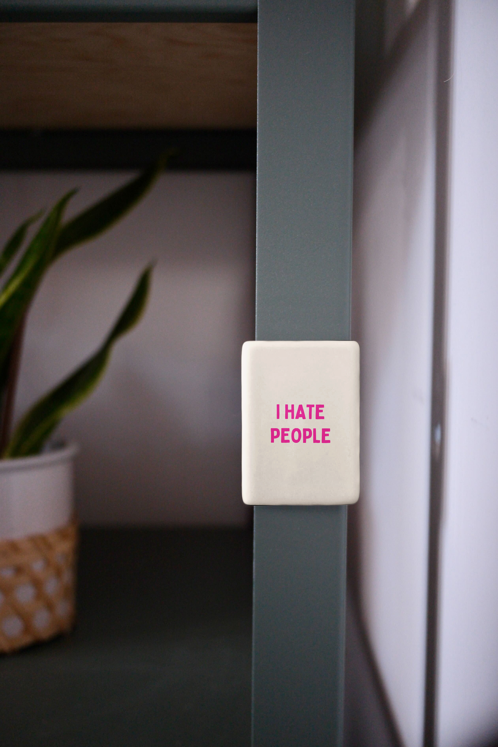I Hate People | Ceramic Magnet
