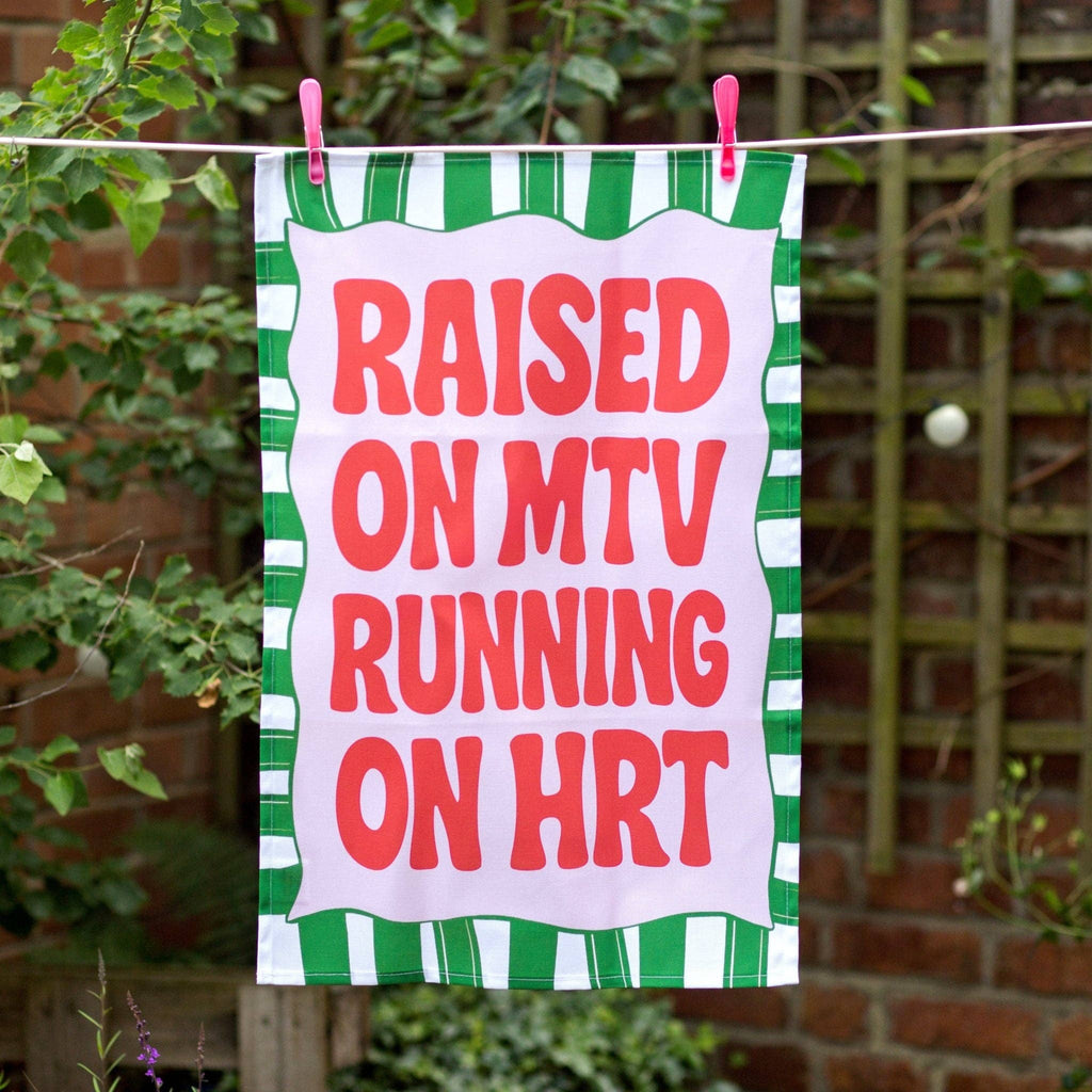 Funny HRT Slogan Tea Towel