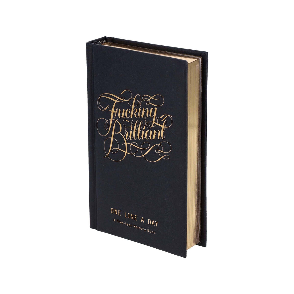 Fucking Brilliant One Line a Day - A Five-Year Memory Book (Diary or Journal)