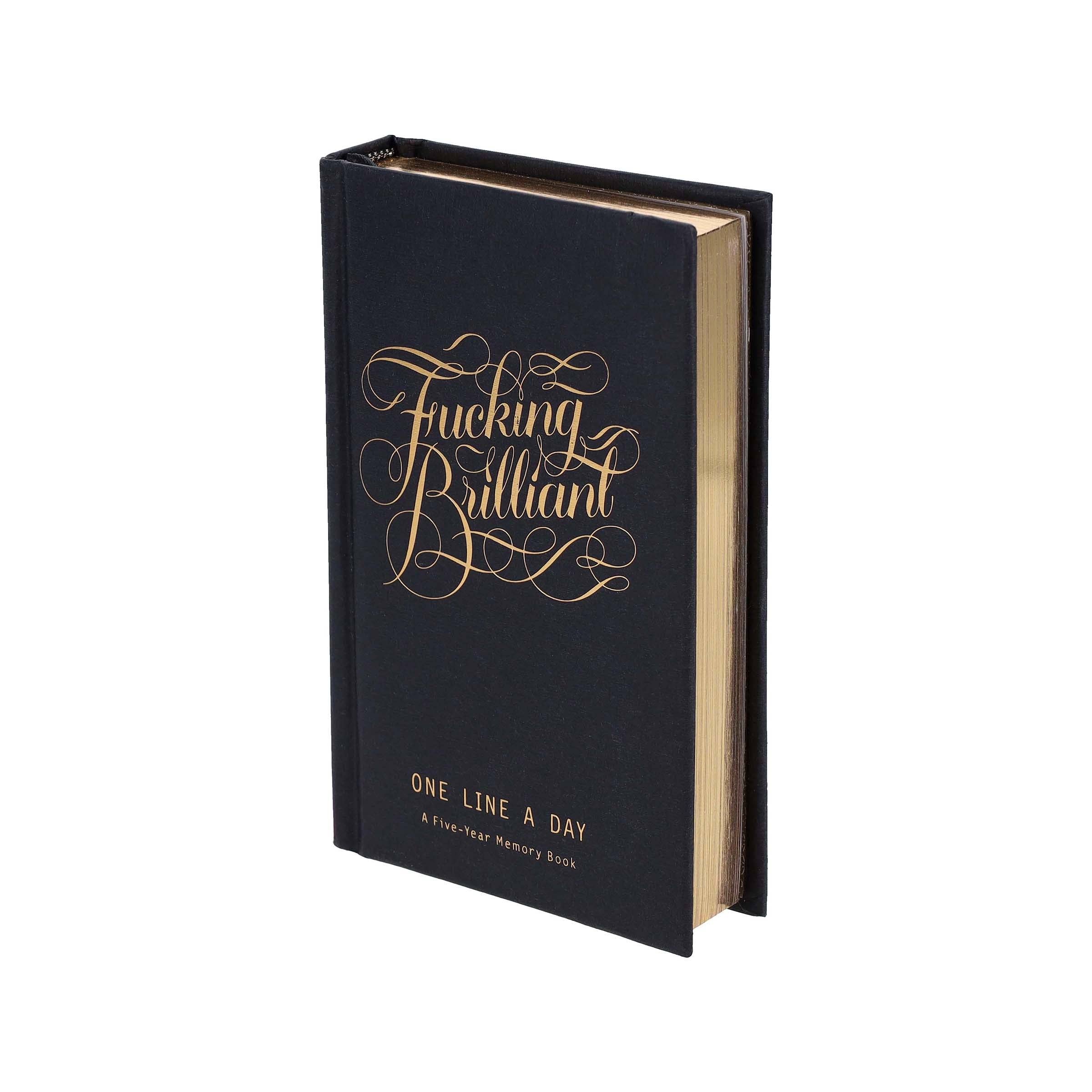 Fucking Brilliant One Line a Day - A Five-Year Memory Book (Diary or Journal)