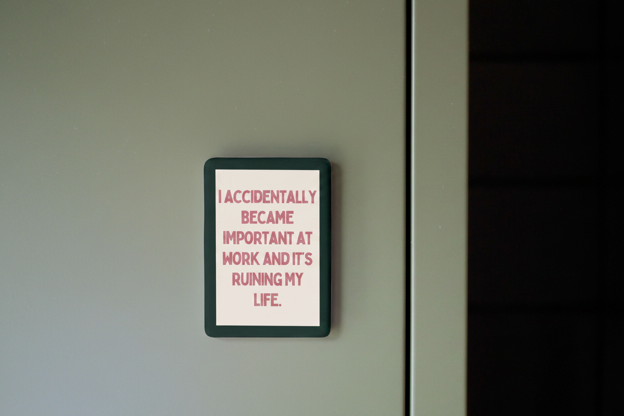I Accidentally Became Important At Work | Ceramic Magnet: Forest Green