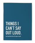 Things I Can’t Say Notebook