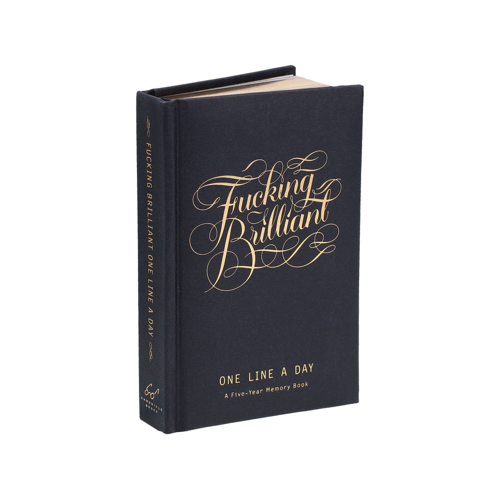 Fucking Brilliant One Line a Day - A Five-Year Memory Book (Diary or Journal)