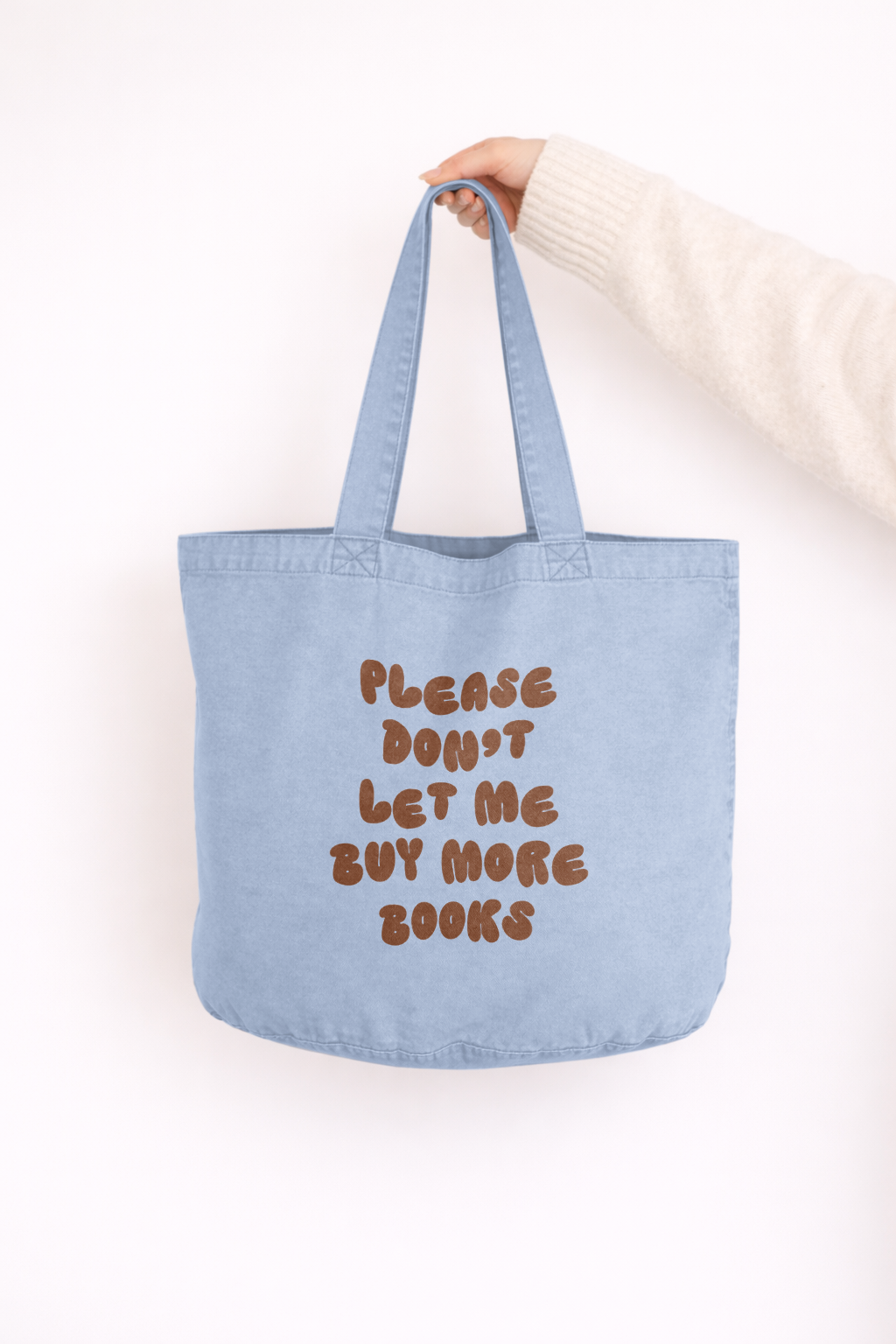 Please Don't Let Me Buy More Books | Tote Bag: Cream