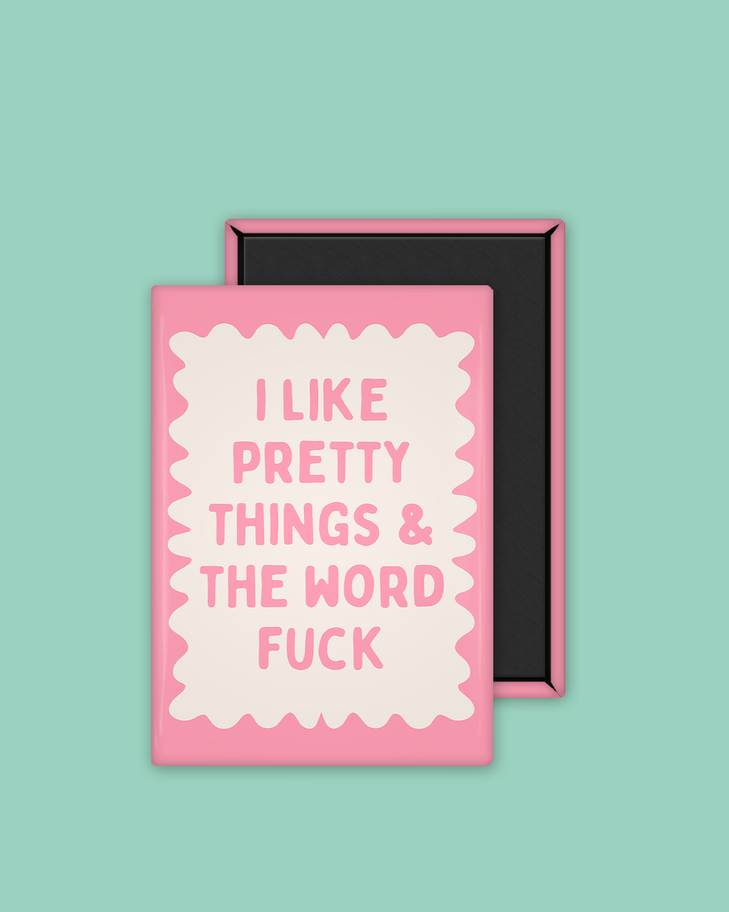 I Like Pretty Things & The Word Fuck | Ceramic Magnet: Blush Pink