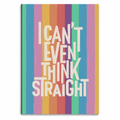 Notebooks 'I Can't Even Think Straight' by Ania Wieclaw