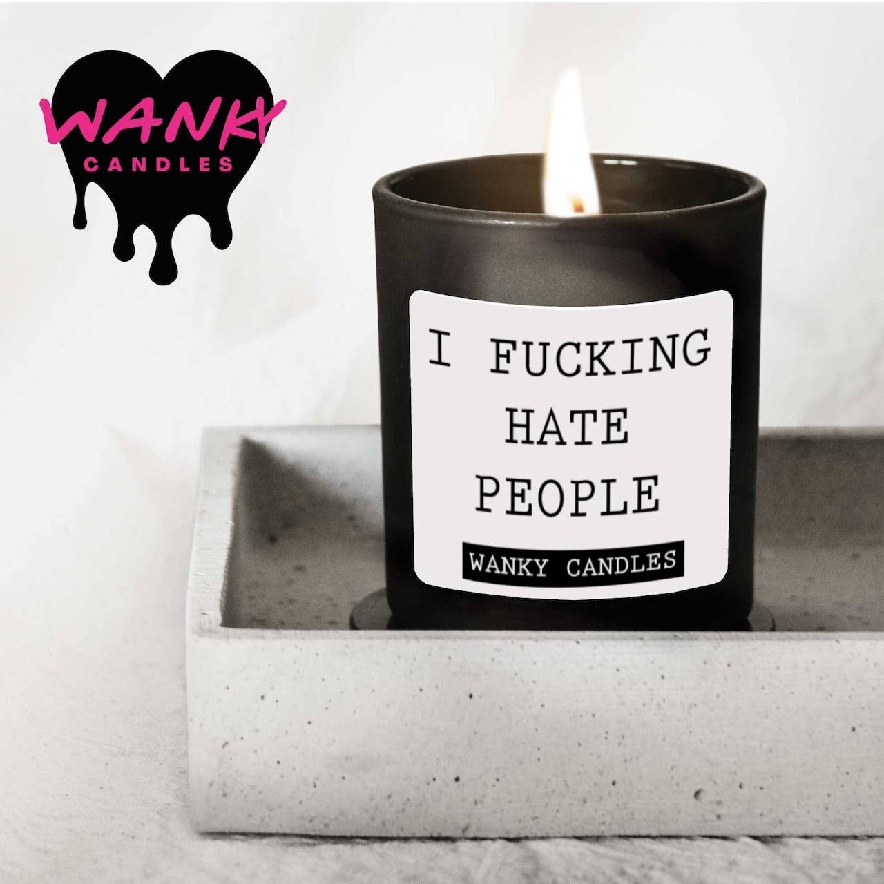 I Fucking Hate People Wanky Candle