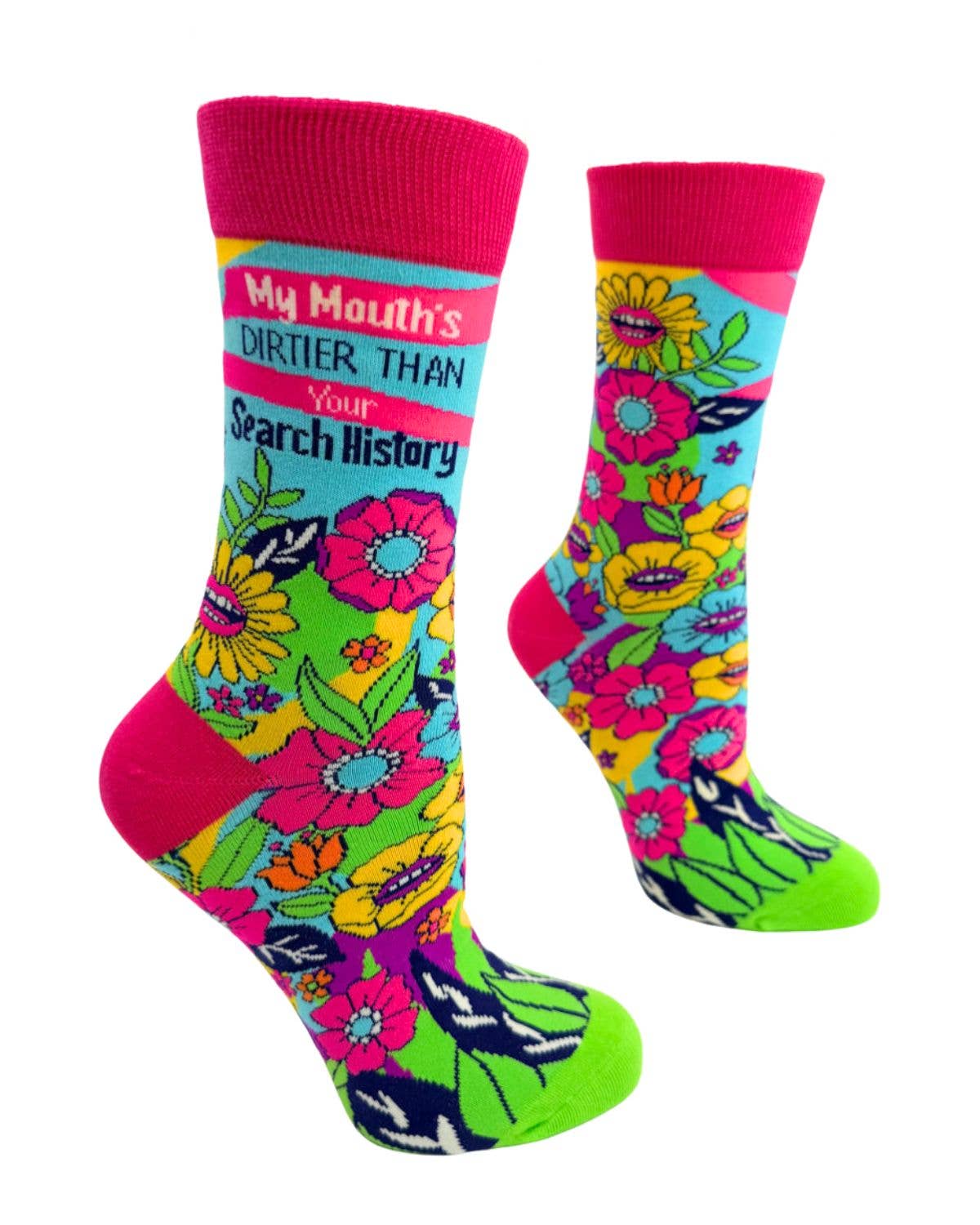 My Mouth's Dirtier Than Your Search History Women's Socks