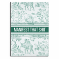 Notebooks 'MANIFEST THAT SHIT'