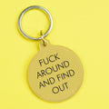 Fuck Around and Find Out Keytag