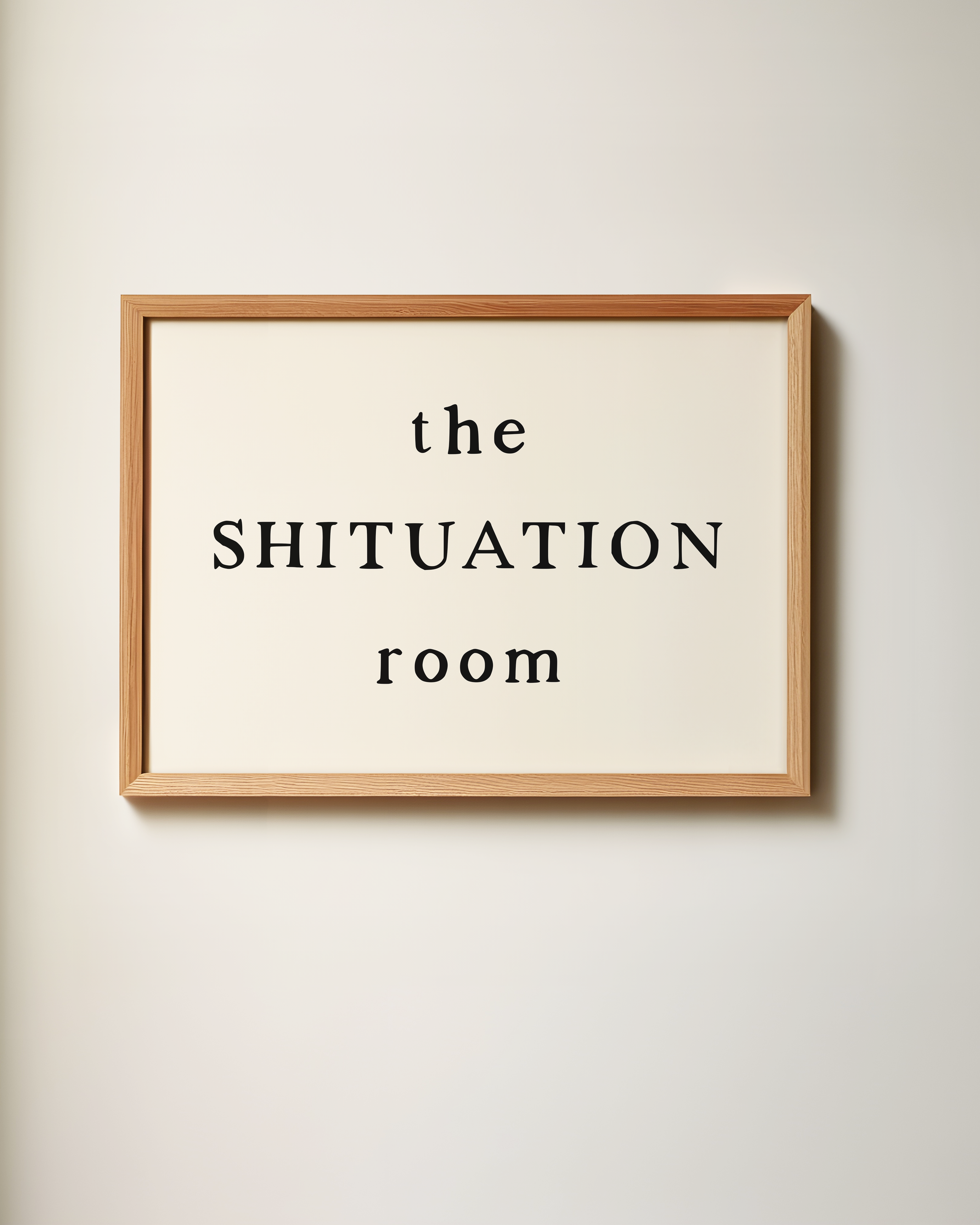 This Shituation Room | Art Print: Black & Cream A3