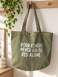 Book Lovers Never Go To Bed Alone- Tote Bag