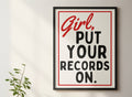 Girl put your records on retro style print: A3