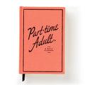Part-Time Adult Undated Daily Planner (Diary or Journal)