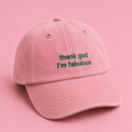 Thank God I'm Fabulous Cap