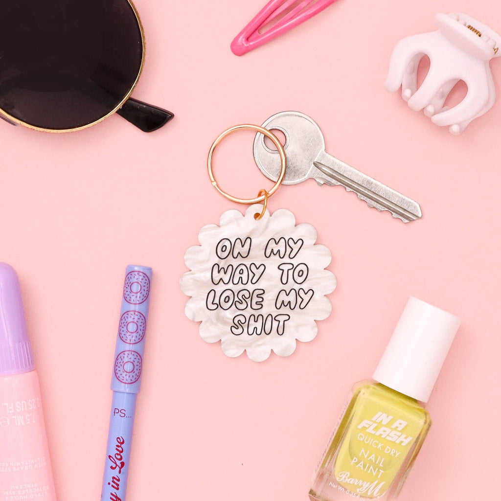 Acrylic keyring - on my way to lose my sh*t