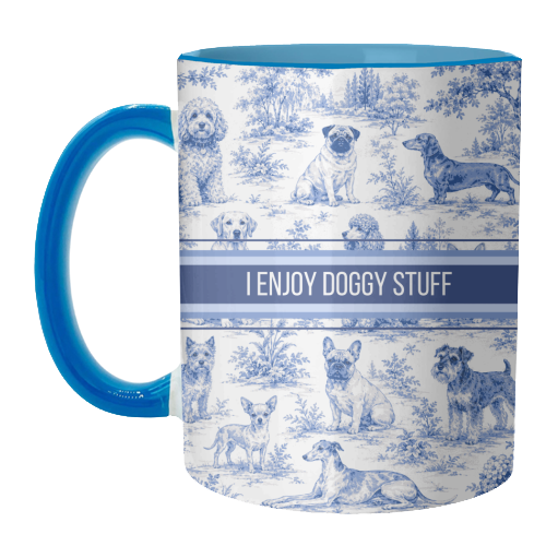 Mugs 'I enjoy Doggy Stuff'  11oz - Blue