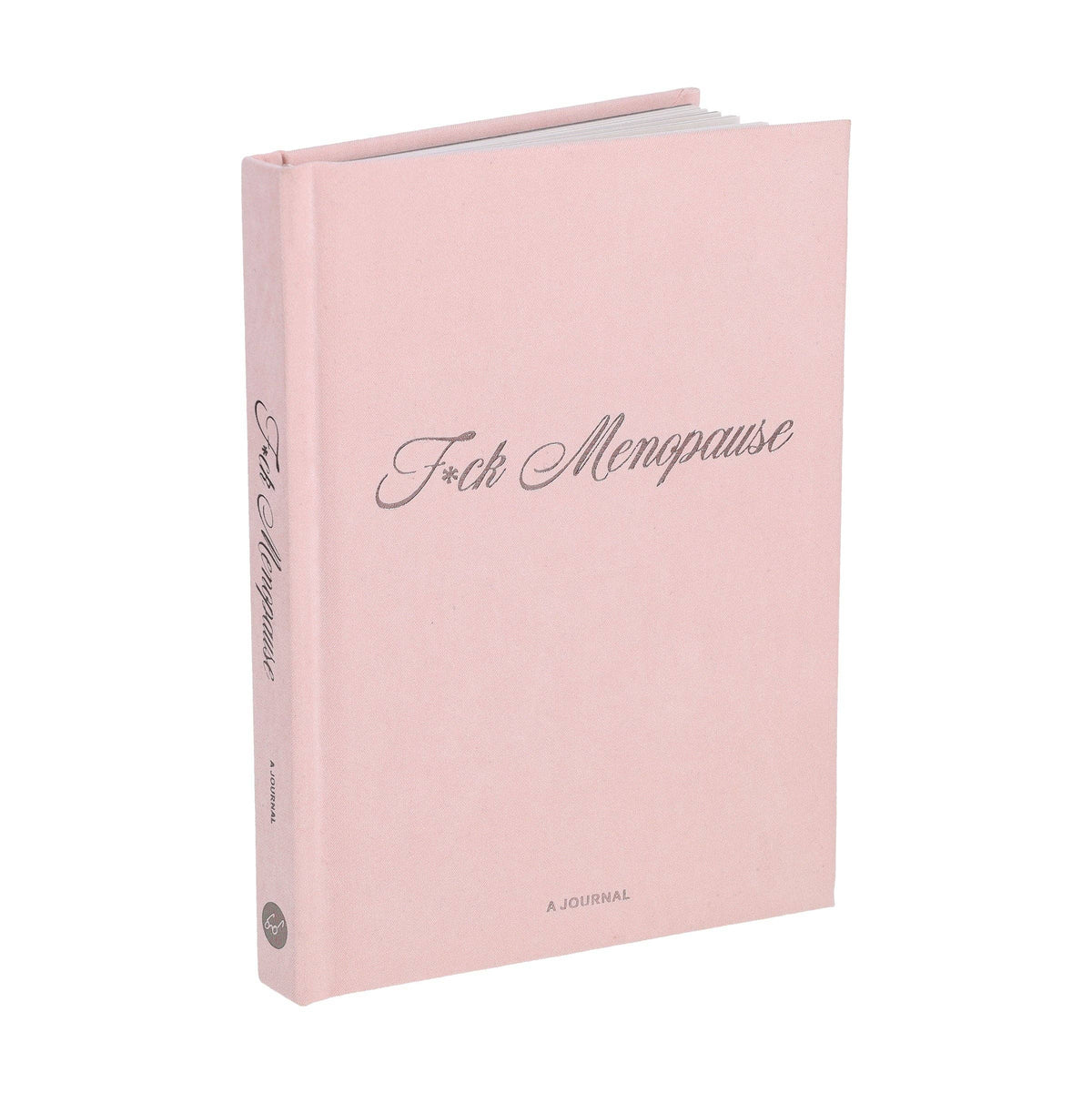 F*ck Menopause - A Journal