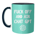 Mugs 'Fuck off and ask Chat GPT' by AP: Mug Colour Inner & Handle 11oz - Black