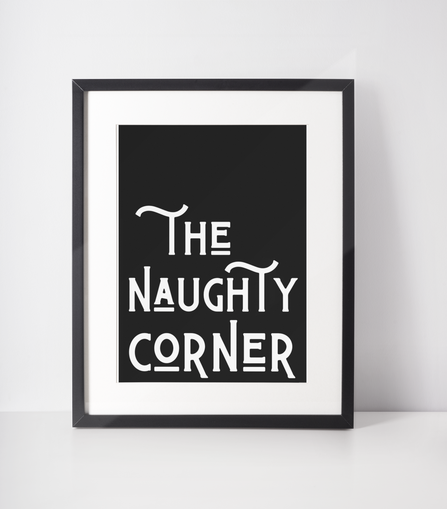 The naughty corner print: A3