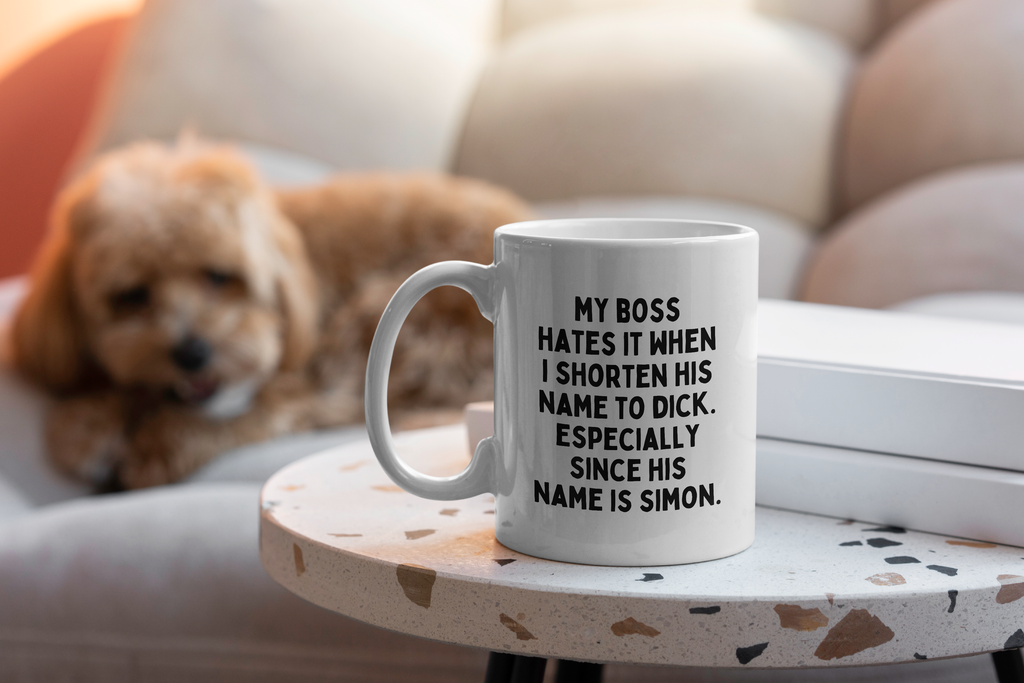 My Boss Hates It When I Shorten His Name To Dick | Mug: Black / 11oz Ceramic