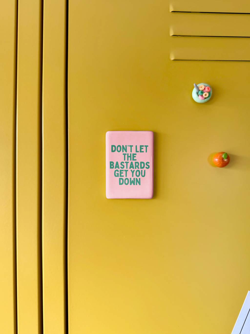 Don't Let The Bastards Get You Down | Ceramic Magnet: Blush Pink