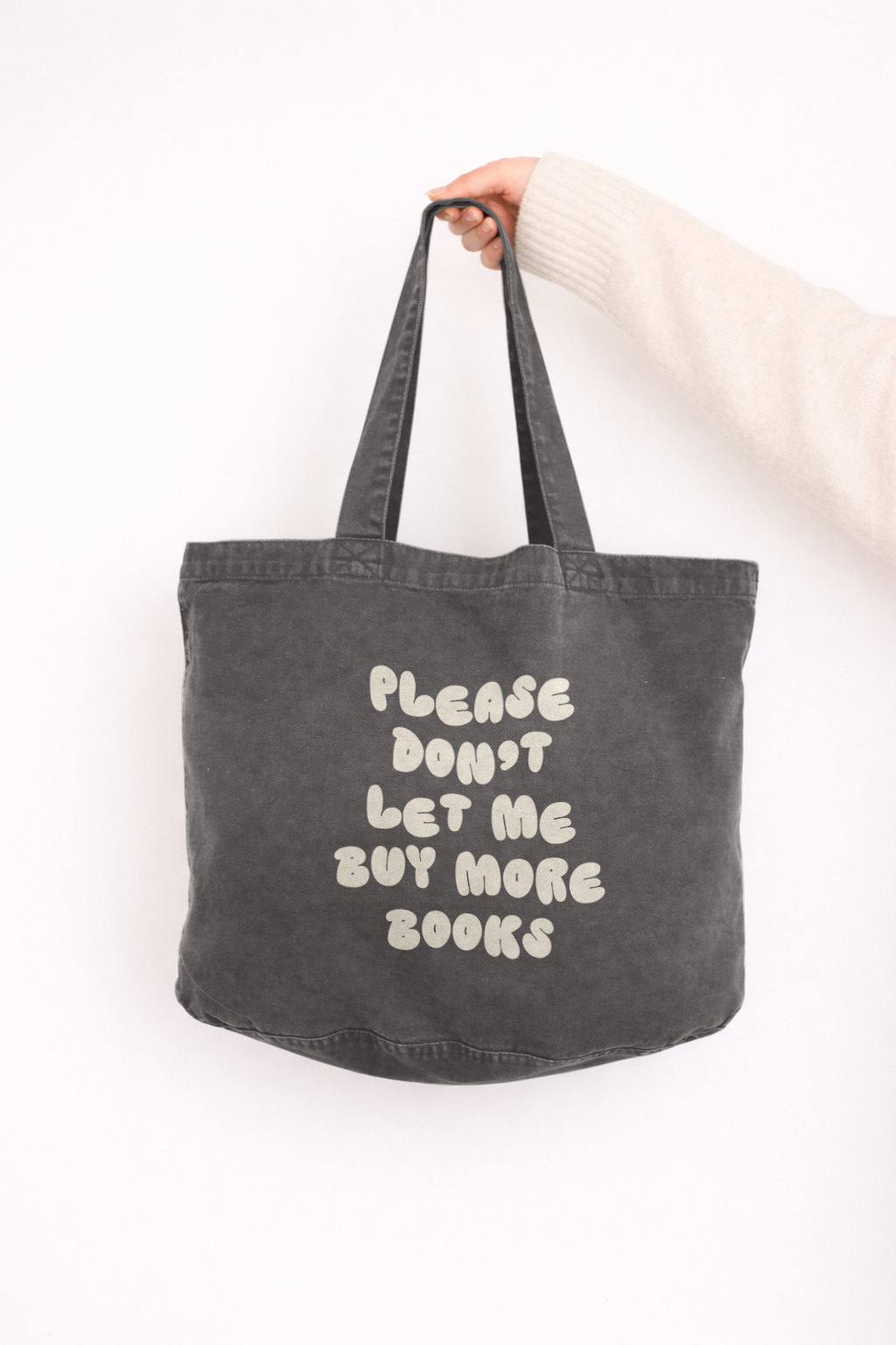 Please Don't Let Me Buy More Books | Tote Bag: Cream