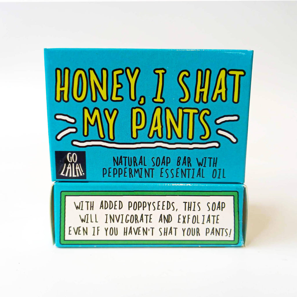 Honey, I Shat My Pants Soap Peppermint Funny Gift
