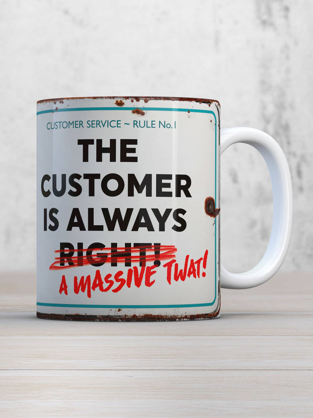 Funny Mug Customer Massive Twat