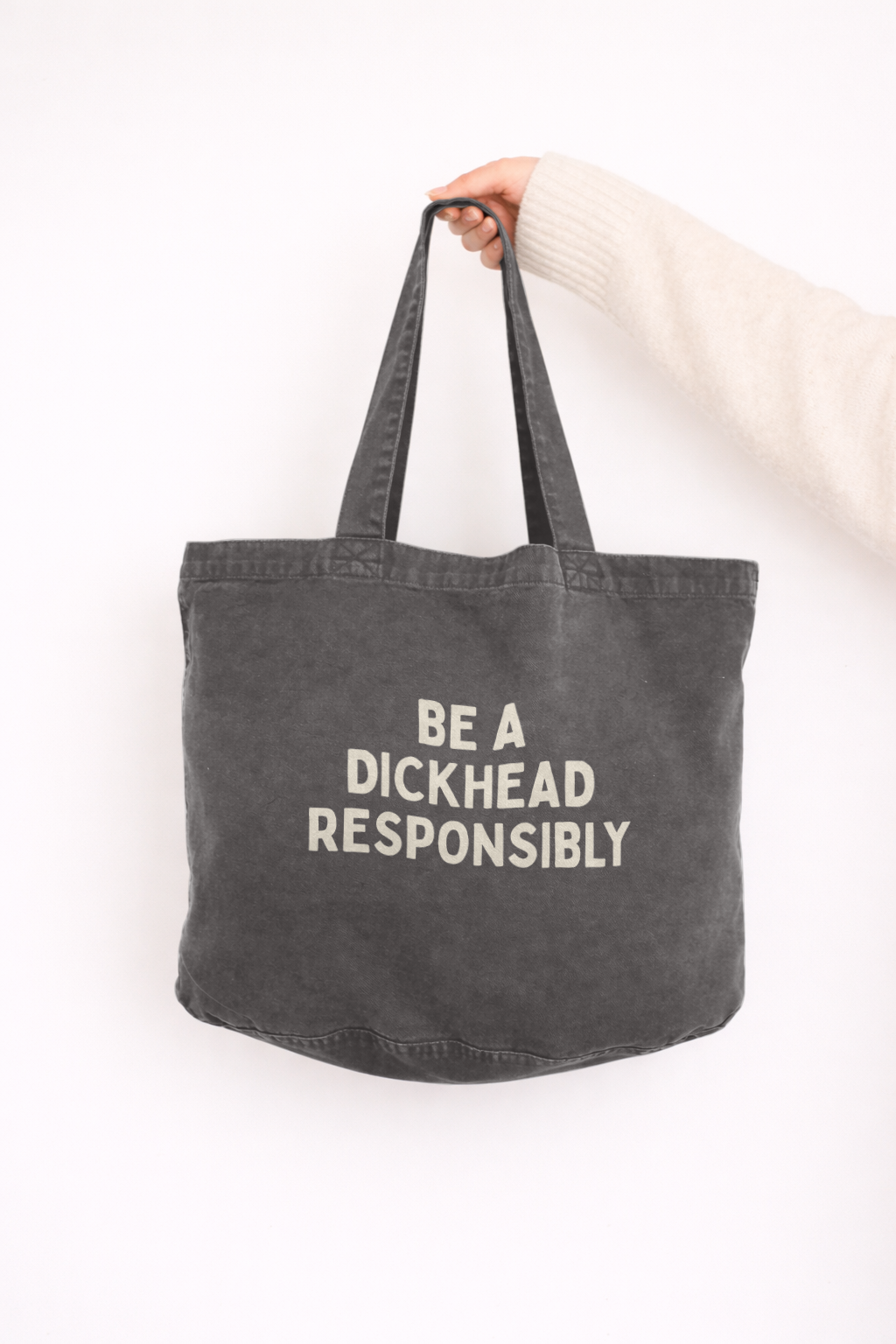 Be A Dickhead Responsibly | Tote Bag: Cream
