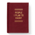People I Plan To Haunt Tiny Diary