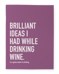 While Drinking Wine Notebook