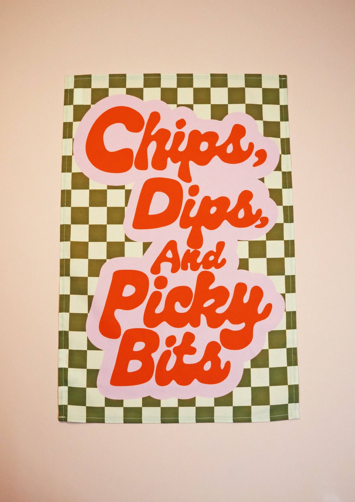 Chips, Dips & Picky Bits Tea Towel