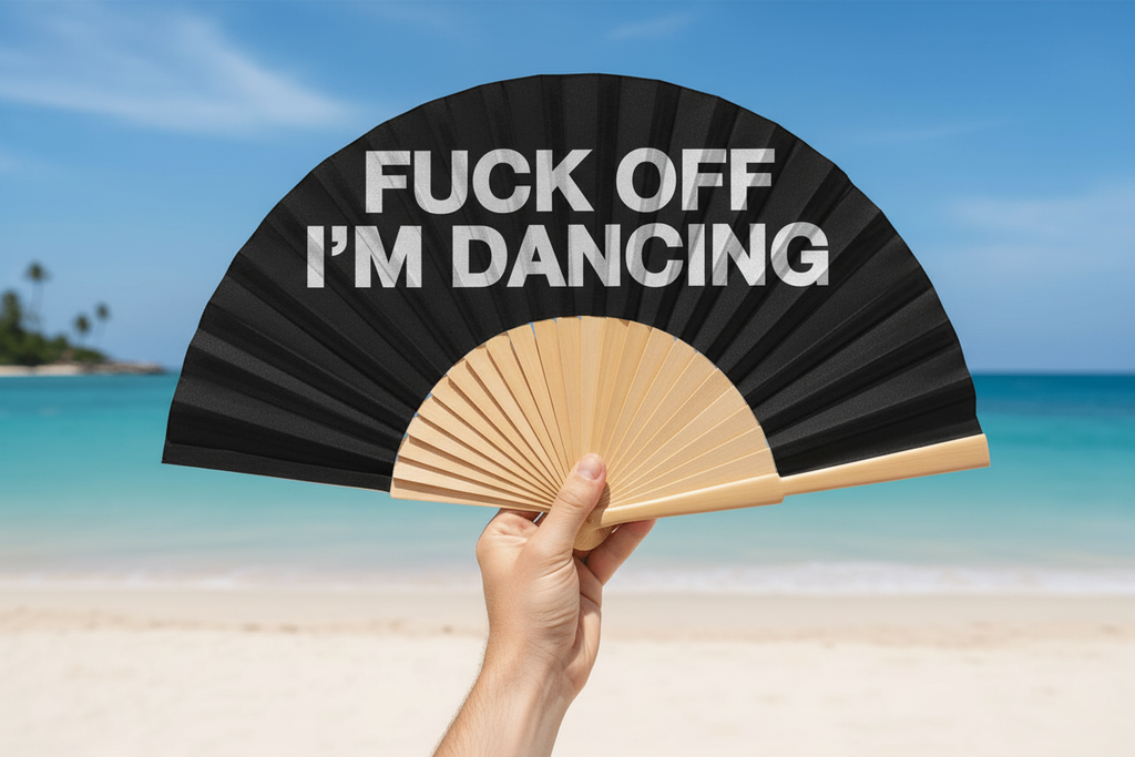 Fuck Off Im Dancing 23cm fan