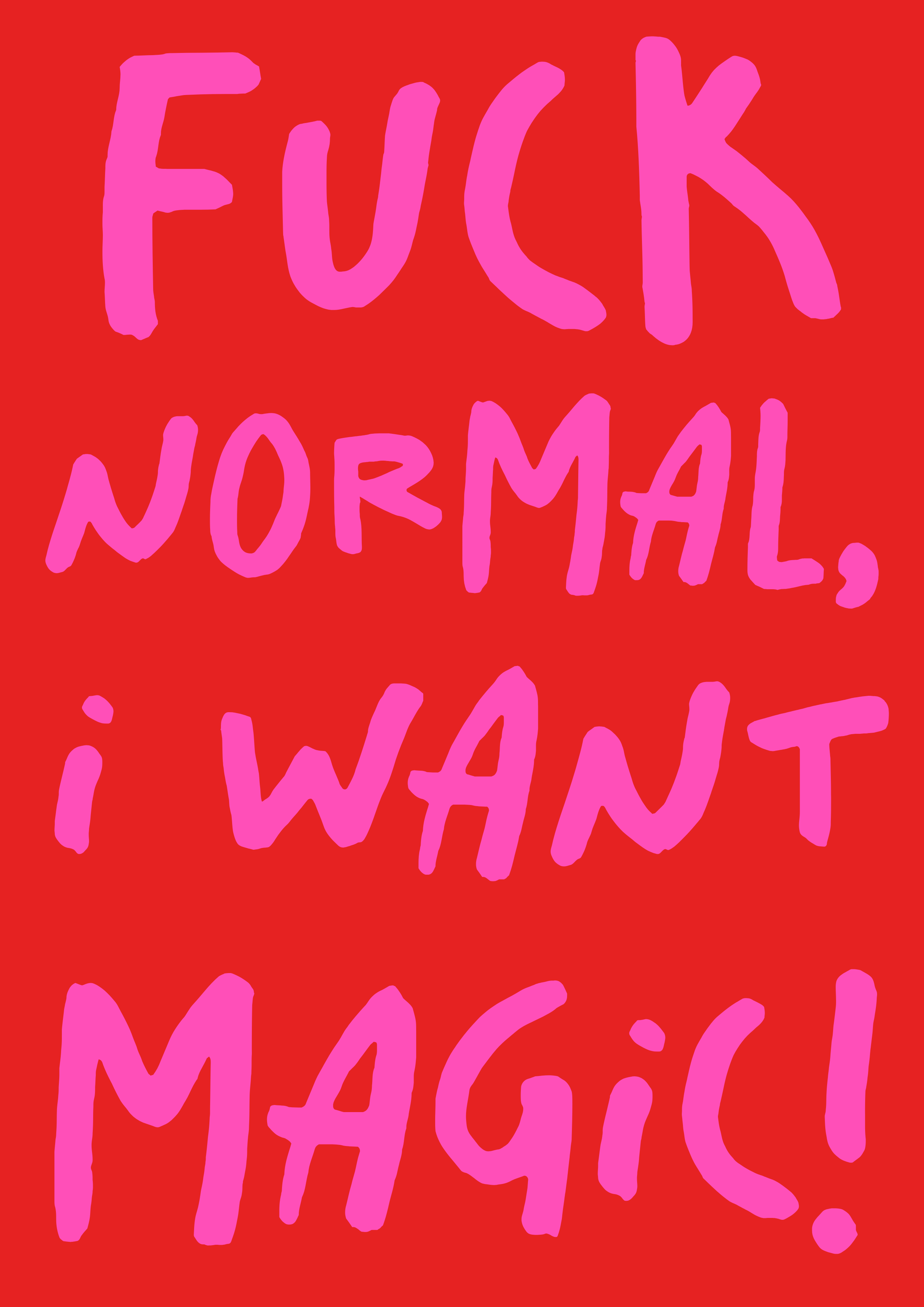 F*** normal, I want magic print: A3