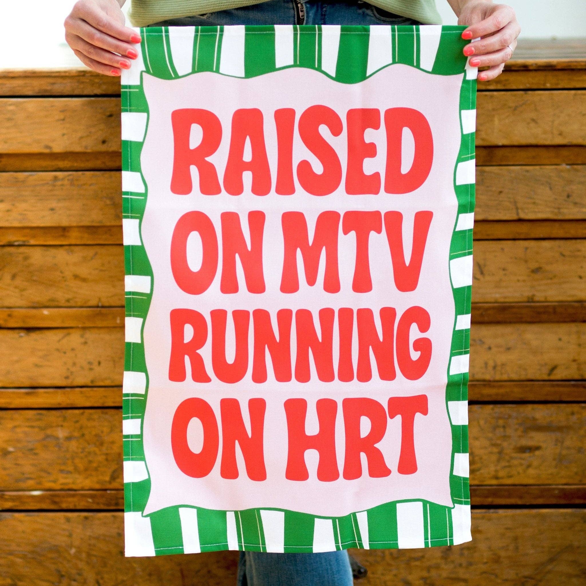 Funny HRT Slogan Tea Towel