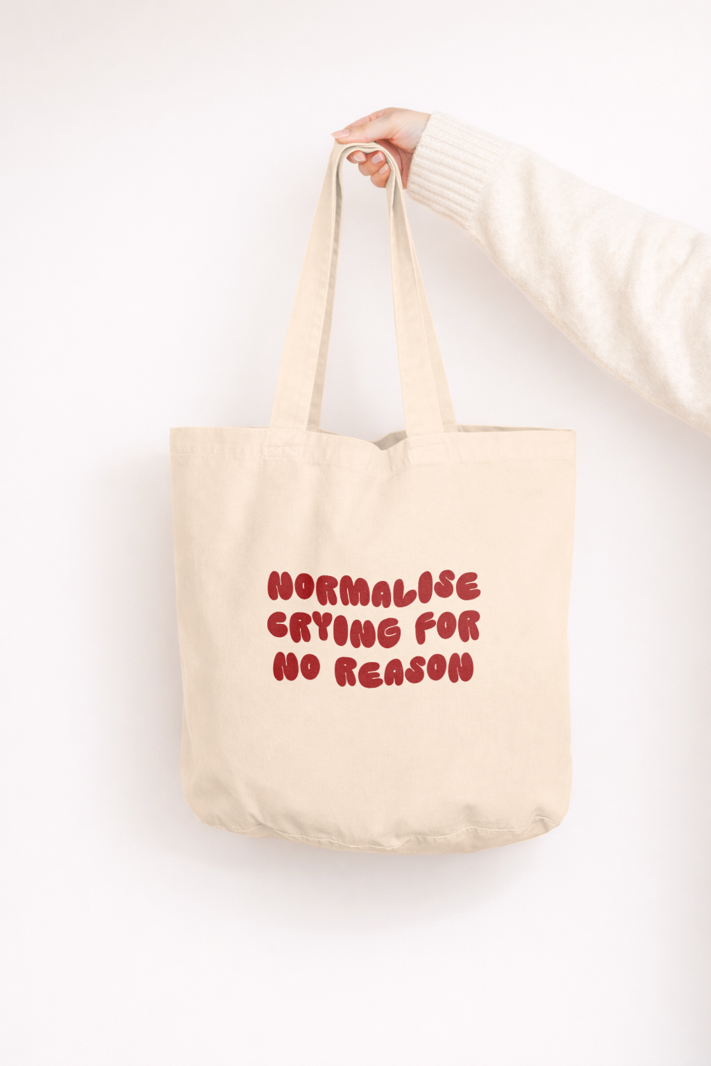 Normalise Crying For No Reason | Tote Bag: Cream