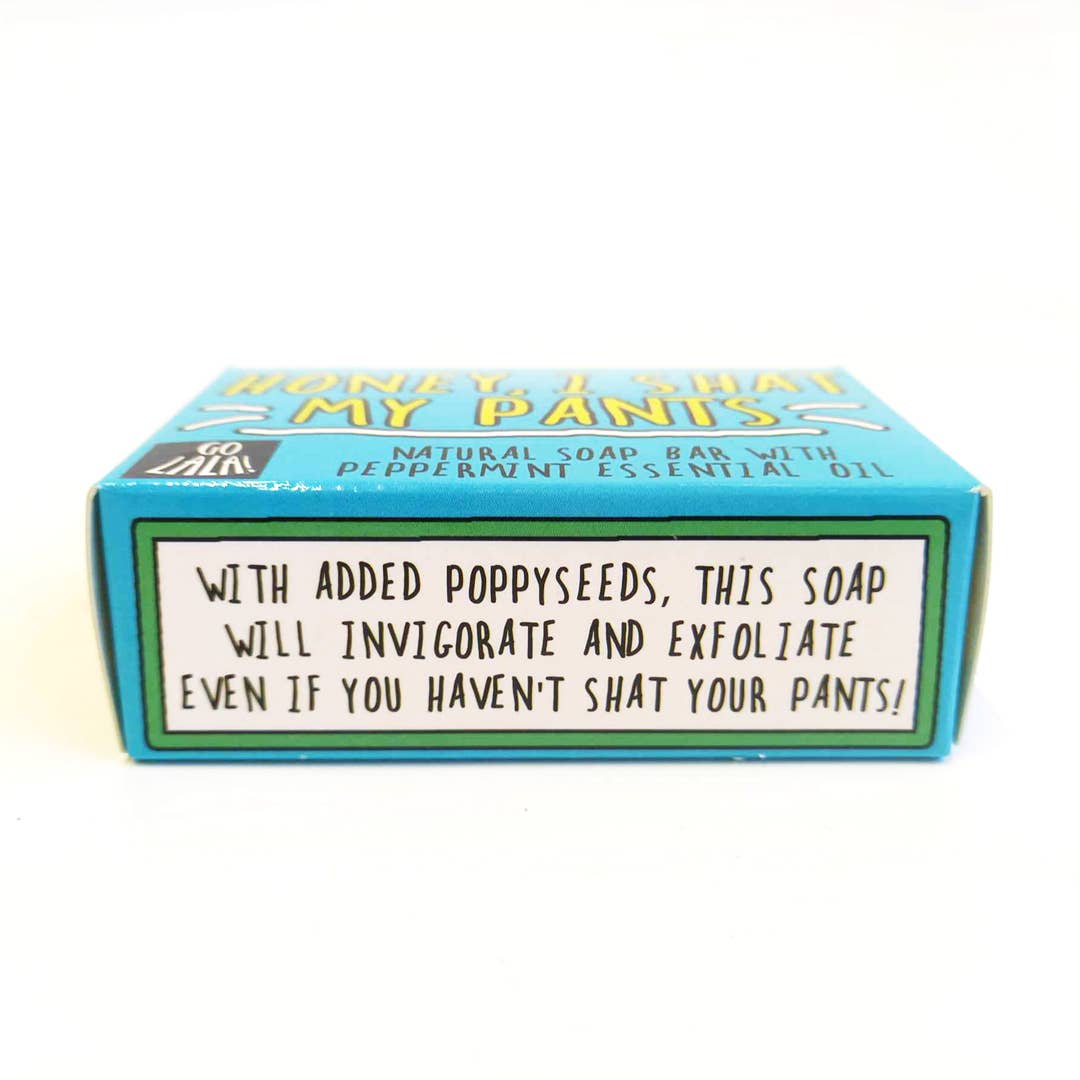 Honey, I Shat My Pants Soap Peppermint Funny Gift