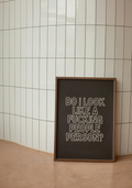 Do I Look Like A Fucking People Person? | Cream Outline and Black | Art Print: Lustre / A3